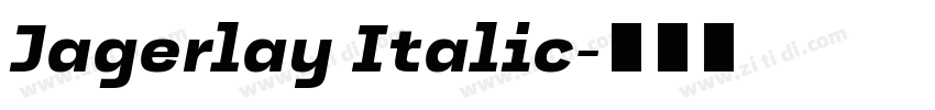 Jagerlay Italic字体转换